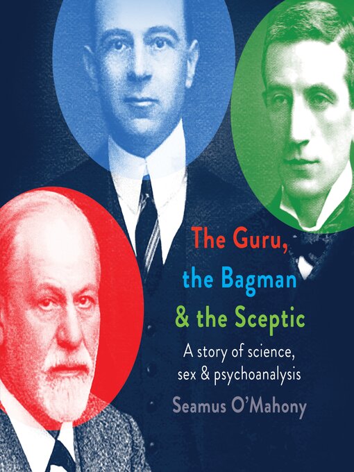 Title details for The Guru, the Bagman and the Sceptic by Seamus O'Mahony - Available
